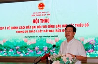 Cần có mục riêng về chính sách đất đai với đồng bào dân tộc thiểu số