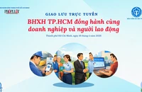 Giao lưu trực tuyến về BHXH sắp diễn ra: Mời bạn đọc gửi câu hỏi để được giải đáp