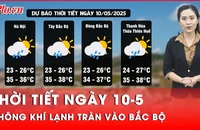 Thời tiết ngày 10-5: Không khí lạnh tràn vào Bắc Bộ, có thể xuất hiện mưa giông