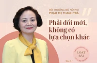 Bộ trưởng Bộ Nội vụ: Phải đổi mới, không có lựa chọn khác