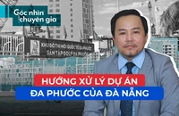 Hướng xử lý dự án Đa Phước của Đà Nẵng