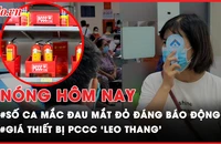 Nóng hôm nay: Giá thiết bị phòng cháy chữa cháy 'leo thang' sau vụ hoả hoạn chung cư mini