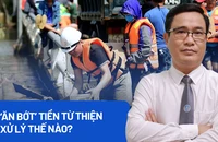 Đừng để từ thiện trở thành công cụ kiếm tiền