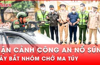 Tin nóng 9-1: Công an nổ súng vây bắt nhóm chở ma túy