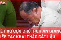 Video: 44 bị cáo hầu tòa vụ án Công ty Trung Hậu 68 khai thác cát lậu 