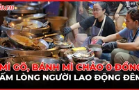 Mì gõ, bánh mì chảo 0 đồng tại TP.HCM: Nơi người lao động được phục vụ ‘hơn cả thượng đế’
