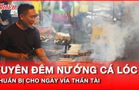 Video: Phố 'cá lóc nướng' ở TP.HCM nổi lửa xuyên đêm trước ngày vía Thần Tài 