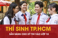 Video: Hơn 76.000 thí sinh TP.HCM sẵn sàng cho kì thi vào lớp 10