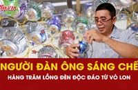 Người đàn ông sáng chế hàng trăm lồng đèn Trung thu từ vỏ lon
