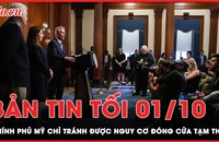 Bản tin tối 1-10: Chính phủ Mỹ chỉ tạm thời tránh được nguy cơ đóng cửa