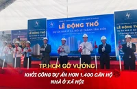 TP.HCM gỡ vướng, dự án hơn 1.400 căn hộ nhà ở xã hội khởi công
