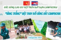 Bài 1: ‘Vàng trắng’ Việt đổi thay vùng đất Campuchia