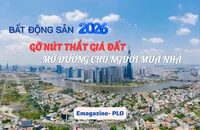 Bất động sản 2026: Gỡ nút thắt giá đất, mở đường cho người mua nhà