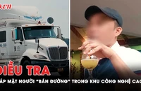 Đang tiếp tục điều tra vụ 'mua đường' trong Khu Công nghệ cao