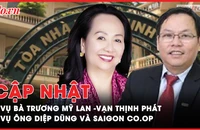 Điểm nóng tố tụng: Ai là ‘người bí ẩn’ quản lý tài sản bà Trương Mỹ Lan vụ Vạn Thịnh Phát?