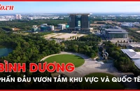 Bình Dương phấn đấu trở thành thành phố trực thuộc Trung ương