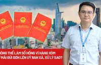 Không thể làm sổ hồng vì hàng xóm cứ mãi gửi đơn lên xã, xử lý sao?