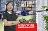 Camera AI phạt nguội và bài toán công bằng trong xử phạt vi phạm giao thông