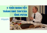5 thói quen tốt tránh ung thư của ông Putin