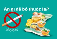 Ăn gì dễ bỏ thuốc lá?