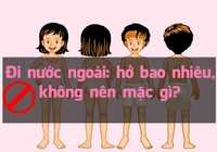Đi nước ngoài: Hở bao nhiêu, không nên mặc gì?