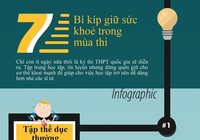 7 'bí kíp' giữ sức khỏe trong mùa thi