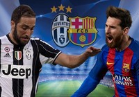 Thông tin thú vị trước đại chiến Juventus - Barcelona