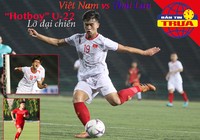 Hotboy U-22 lỡ ‘đại chiến’ Việt Nam - Thái Lan