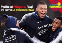 Real chi lương khủng cho Mbappe, MU giành sao trẻ của Chelsea