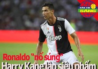 Ronaldo 'nổ súng', Harry Kane lập siêu phẩm; Việt Nam đoạt HCĐ