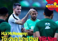 HLV Indo: Tôi chưa từng thua Việt Nam; U-21 HA Gia Lai bị loại