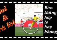 Trả lời video 'bàn thắng có được công nhận không?'
