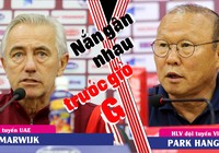 Video HLV Park Hang-seo và UAE 'nắn gân' nhau