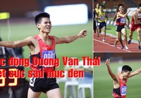 Xúc động nhà vô địch Dương Văn Thái kiệt sức sau mức đến