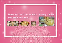 Thông điệp độc đáo trong mâm cỗ tết 3 miền Bắc - Trung - Nam