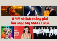 8 MV nổi bật thắng giải Âm nhạc Mỹ AMAs 2020