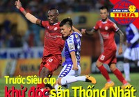 Khử trùng sân Thống Nhất trước Siêu cúp; Thái Lan lo COVID-19