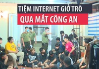 Phát hiện tiệm Internet giở trò khi bị kiểm tra mùa dịch