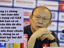 UAE và Thái Lan cỡ nào mà ông Park...