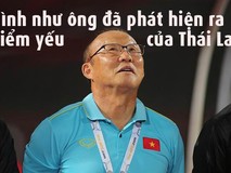 Ông Park phát hiện ra điểm yếu của Thái...