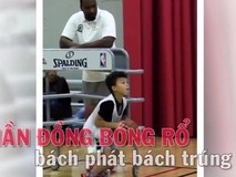 Thần đồng bóng rổ ném bách phát bách trúng