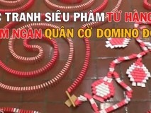 Bức tranh từ hàng trăm ngàn quân cờ domino...