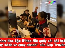 Xem hoa hậu H'Hen Niê 'quẩy' tới bến...