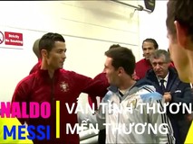 Ronaldo - Messi tranh giành danh hiệu nhưng vẫn quý...