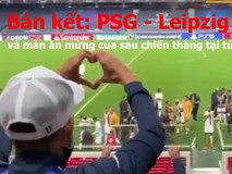 PSG - Leipzig, hai cách ăn mừng đầy phấn khích