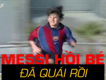 Xem Messi hồi bé đã 'quái' và thể hiện...