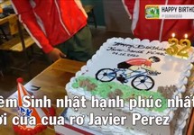 Sinh nhật dễ thương và thật ấn tượng của Javier Perez