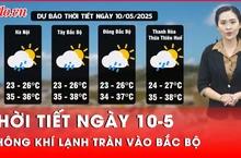 Thời tiết ngày 10-5: Không khí lạnh tràn vào Bắc Bộ, có thể xuất hiện mưa giông