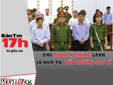 Ông Đinh La Thăng lãnh 18 năm tù, bồi thường 600 tỉ