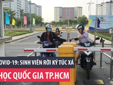 Dịch COVID-19: Sinh viên rời ký túc xá Đại học Quốc gia TP.HCM